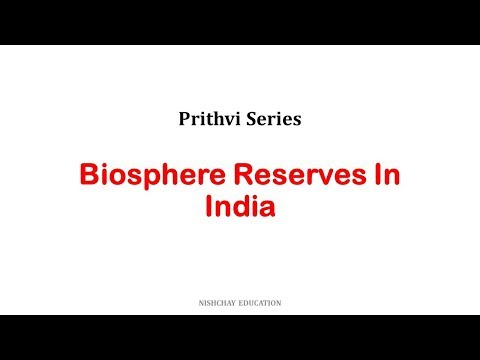 9. Biosphere reserves - Prithvi Series - 9. Biosphere reserves - Prithvi Series