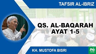 Study of Tafsir Al-Ibriz Surah Al-Baqarah 1-5 | Gus Mus