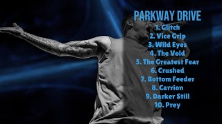 Parkway Drive-Prime hits of 2024-Ultimate Hits Mix-Riveting
