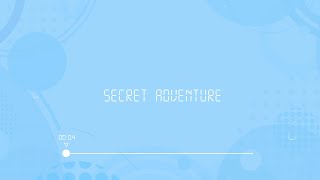 【30分耐久BGM】Secret Adventure / かわいいBGM 配信用BGM 作業用BGM