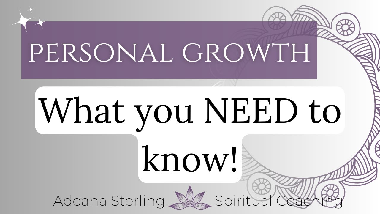 What You NEED To Know For Your PERSONAL GROWTH JOURNEY! - YouTube
