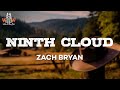 Zach Bryan Ninth Cloud Lyrics mp3