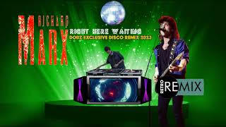 Richard Marx - Right Here Waiting Dodz Remix 2023