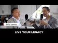 107  live your legacy w colin nguyen