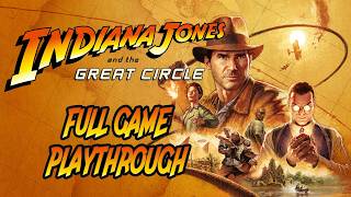 Indiana Jones And The Great Circle - Full Game Playthrough