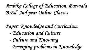 B.ed. 2Nd Year Online Lecture, Paper Knowledge And Curriculum Part 7 Unit 2