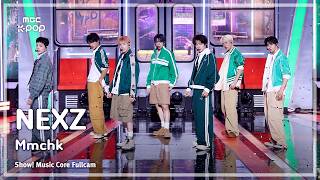 [#음중풀캠] NEXZ (넥스지) – Mmchk FullCam | 쇼! 음악중심 | MBC260502