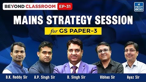 UPSC Mains 2024 Strategy - GS Paper 3 | Economy, Sci + Tech & Environment | NEXT IAS