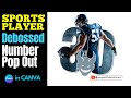 Sports Player Debossed Number PopOut Canva Tutorial for Beginners Step by Step