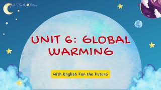 English 11 - Unit 6 Global warming - Speaking