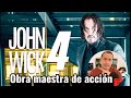 JOHN WICK 4 una OBRA MAESTRA DE ACCION