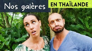 EXPAT EN THAÏLANDE - LES MOMENTS DIFFICILES I Conseils #13