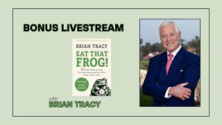 A Productive Conversation with Brian Tracy | Eat That Frog! 4th Edition