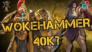 The End and the Death of Warhammer 40k? Warhammer goes WOKE?