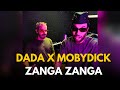 DADA Ft MOBYDICK I ZANGA ZANGA I Freestyle