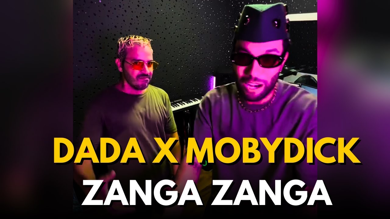 DADA ft MOBYDICK I ZANGA ZANGA I freestyle 🔥