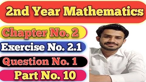 12th Class Math Ch.2 Exercise 2.1 Question 1 part 10 #academialearning #fsc #fbise #intermediate