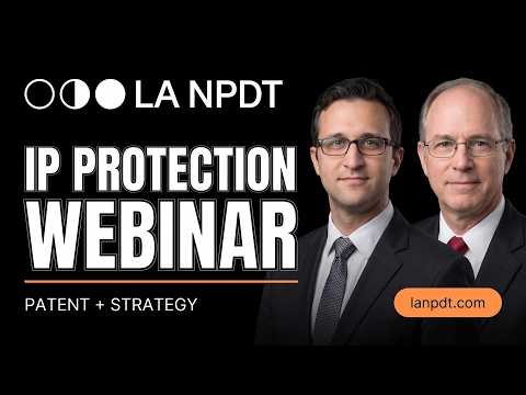 Intellectual Property Protection Webinar with 1st Tech Ideas and LA NPDT — video thumbnail