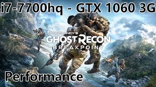 Tom Clancys Ghost Recon Breakpoint BETA - i7-7700hq + GTX 1060 3G Performance