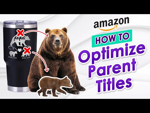 Parentage Title Hack that Increases Your Sales on Amazon
