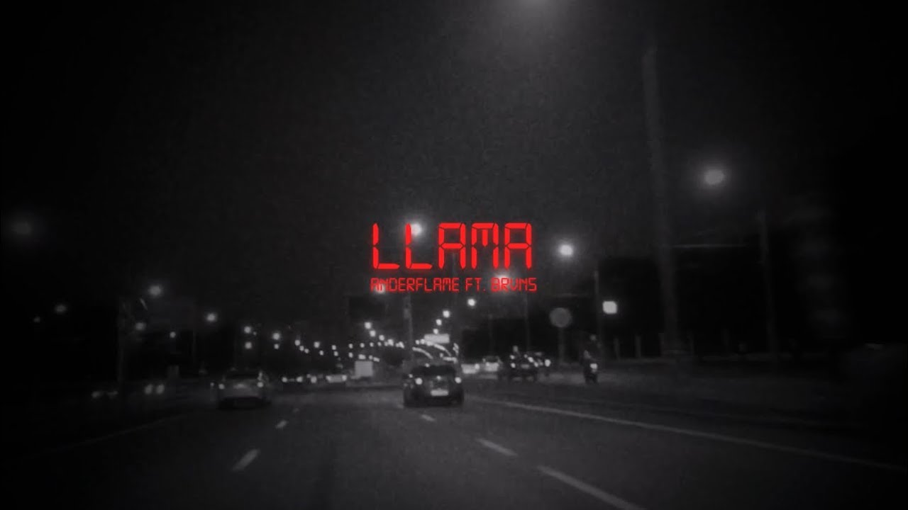 Watch LLAMA - ANDERFLAME FT. BRVNS on YouTube Watch LLAMA - ANDERFLAME FT. BRVNS on YouTube