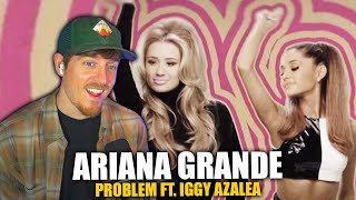 Reacting To Ariana Grande  Problem Ft Iggy Azalea  