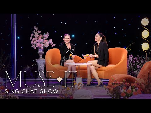 Myra Trần "Em Là 1 Đứa Trẻ Tự Kỷ Nhẹ" | Muse It_Sing Chat Show | Tập 10 | Official Teaser
