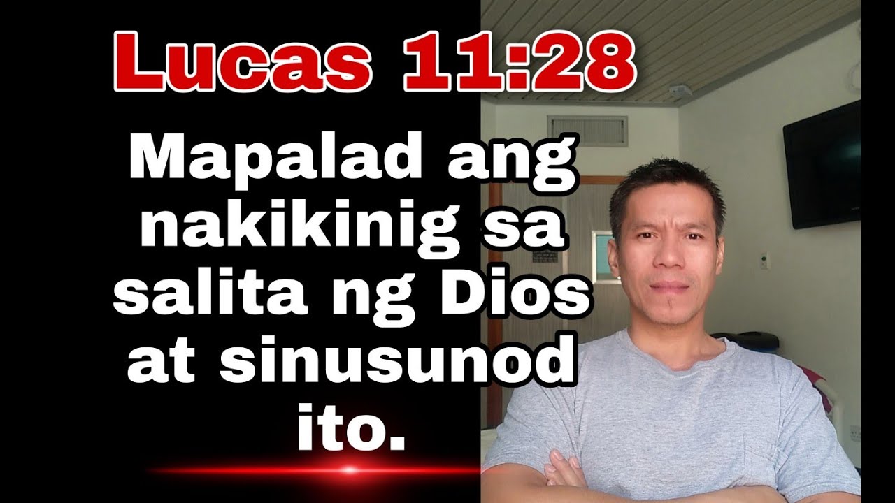 LUCAS 11:28 MAPALAD KA KAPATID!