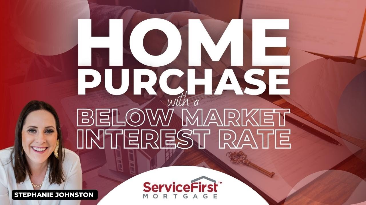 Home Purchase with a Below Market Interest Rate - YouTube