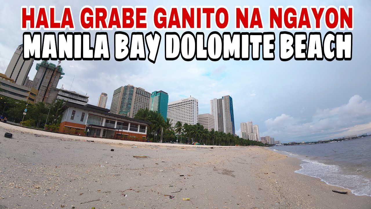 HALA GRABE GANITO NA NGAYON ANG MANILA BAYWALK DOLOMITE BEACH, ROXAS BOULEVARD MANILA!