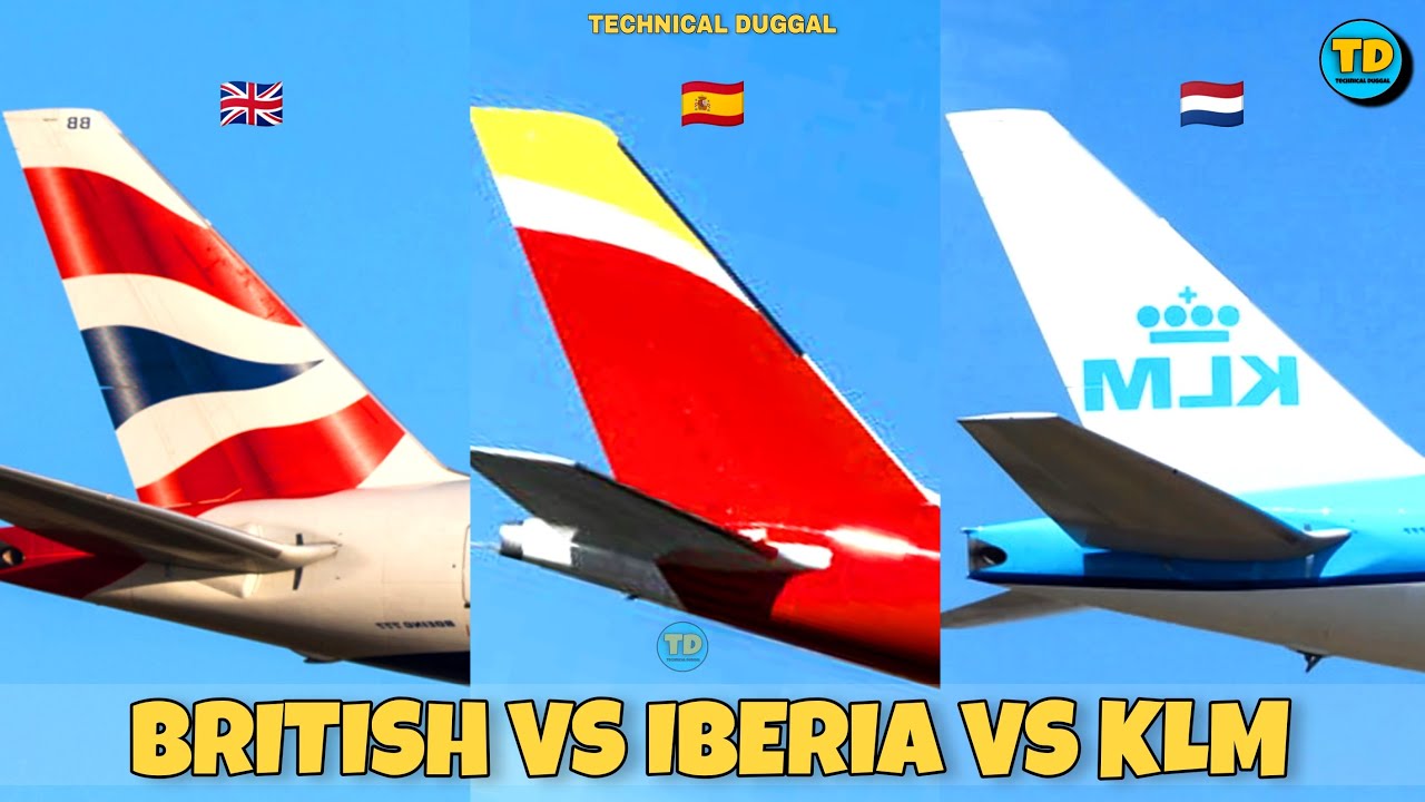 British Airways Vs Iberia Airline Vs KLM Royal Dutch Airlines