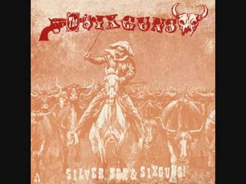 The Sixguns — Sixguns - Under the texas sun