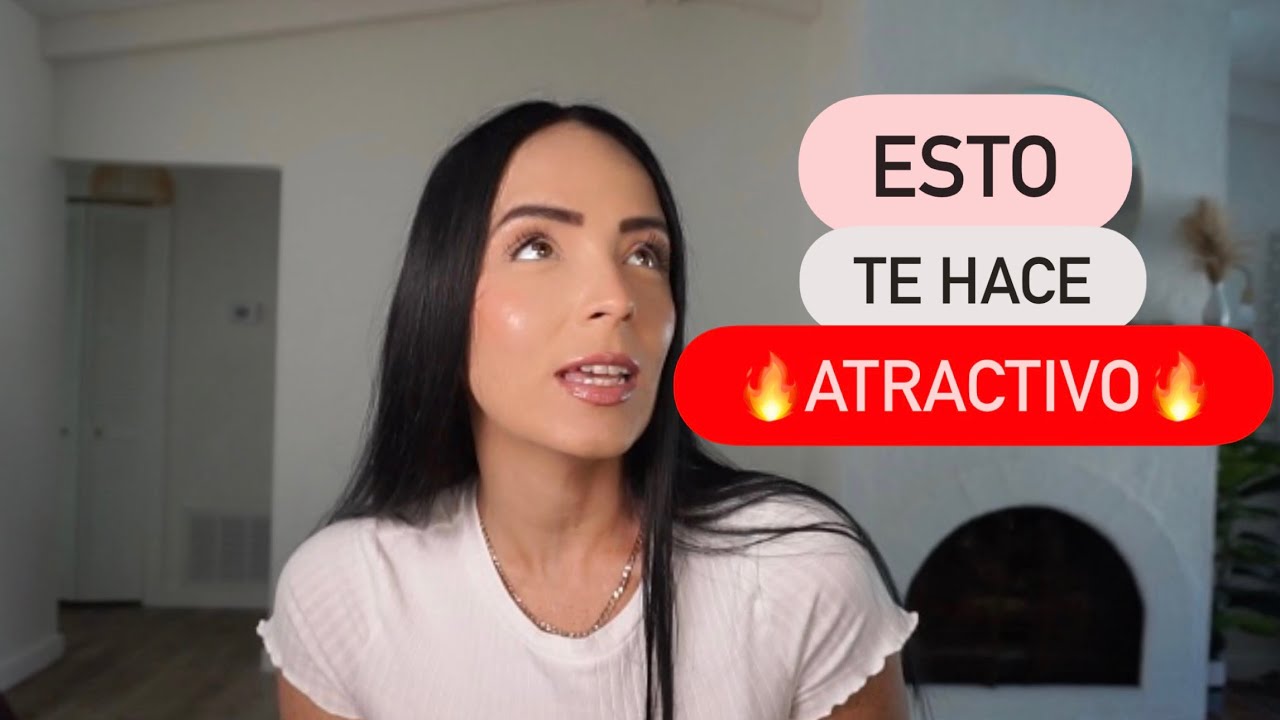 Cosas que Te Hacen ATRACTIVO - Deborah Andrade