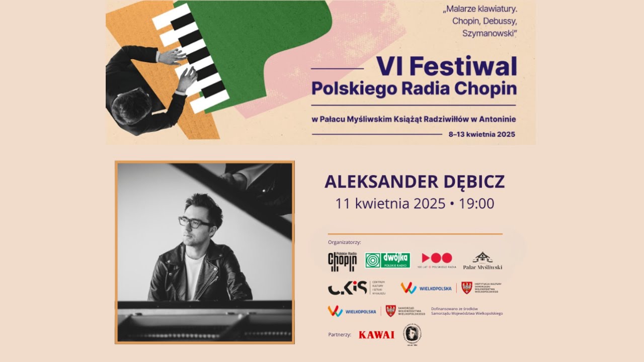 Aleksander Dębicz – VI Festiwal Polskiego Radia Chopin | CKiS Kalisz