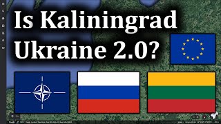 Russia's Kaliningrad Problem with Lithuania Is Ukraine 2.0 ... with Some Big Differences