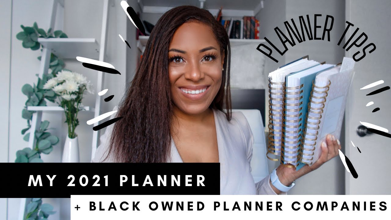 MY 2021 PLANNER + BLACK OWNED PLANNER COMPANIES SUCCESSFUL PLANNER