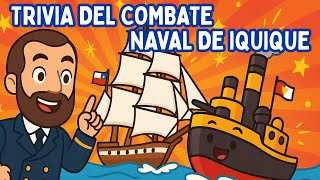Combate Naval de Iquique (Trivia) - [Video educativo para niños]