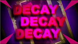 DECAY DECAY DECAY by Voxicat | Unofficial Preview | Geometry Dash 2.2 Net Worth