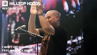 Hilltop Hoods - I Won&#39;t Let You Down ft.  Maverick Sabre (Restrung Live)
