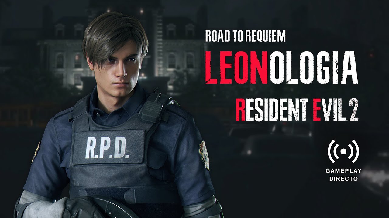 LEONOLOGÍA - Resident Evil 2 - Road to Requiem