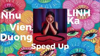 Như Viên Đường - Linh Ka (Speed up)