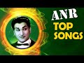 ANR Top Old Video songs || Telugu Old Memorable Songs ||