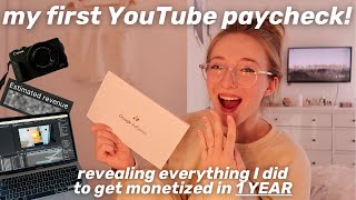 MY FIRST YouTube PAYCHECK!  How I Got Monetized in ✨1 YEAR✨   How to Make Money on YouTube