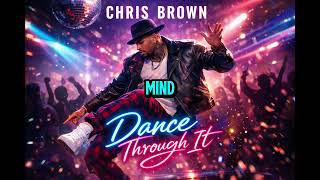 Chris Brown - Dance Through It (Official Lyrics Video 2026)