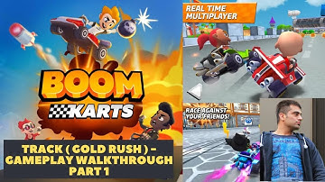 Boom Karts - Gameplay Walkthrough Part 1 Track  ( Gold Rush ) - Tutorial (iOS, Android