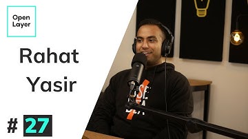 OpenLayer - #27 | Rahat Yasir