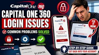 How to Fix Capital One 360 Login Issues - Common Problems Solved Update