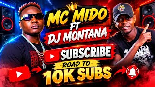 SUBSCRIBE!!ROAD TO 10K SUBSCRIBER'S💯💯MC MIDO FT DJ MONTANA🔥NEW HEAT🔥CLUB BANGER PARTY VIDEO MIX 2026
