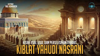 Kisah Awal Mula Arah Kiblat Yahudi dan Nasrani Hingga Berselisih screenshot 3