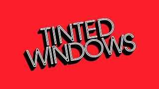 Vignette de la vidéo "Tinted Windows, "Doncha Wanna""